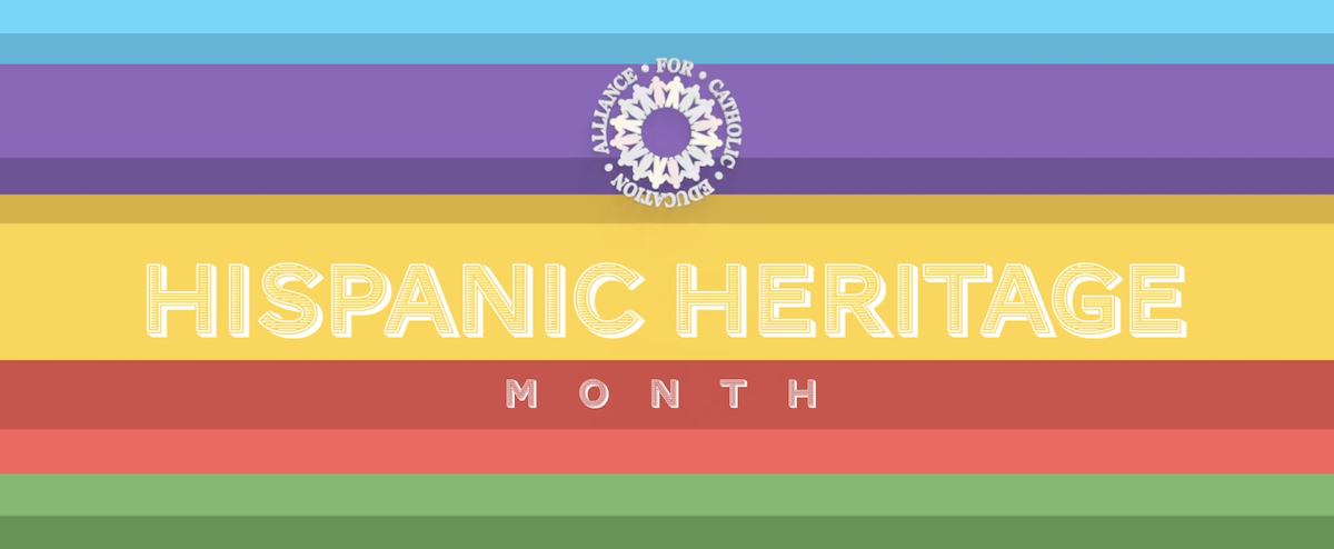Alliance for Catholic Education - Hispanic Heritage Month
